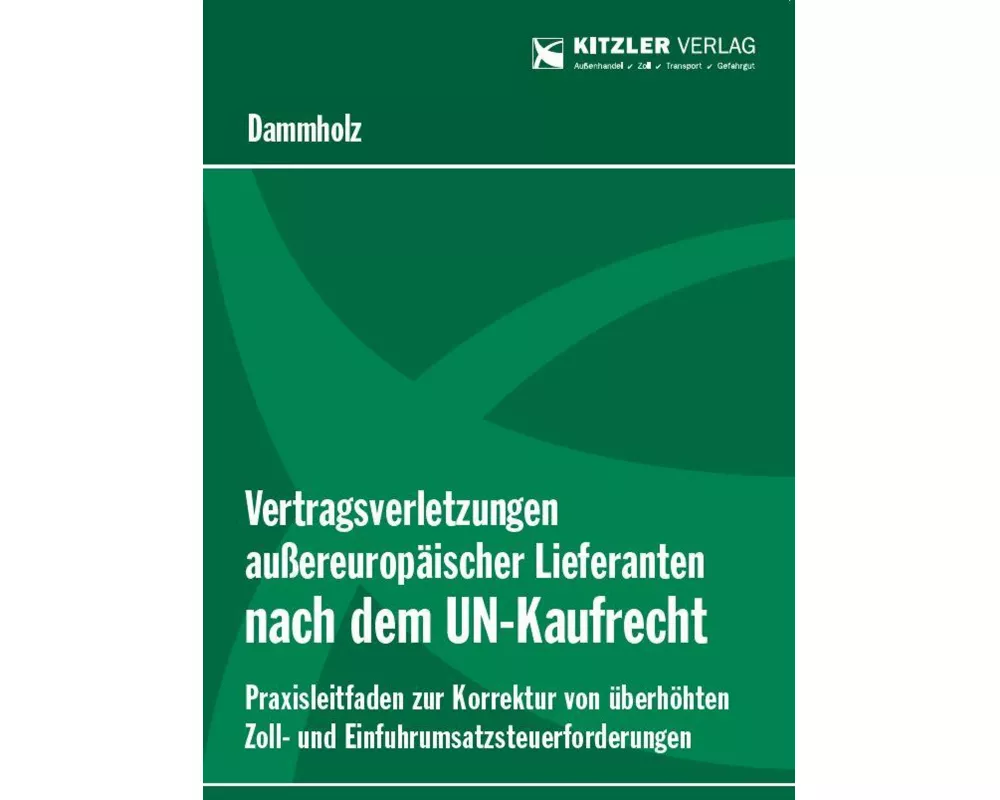 Vertragsverletzungen außereuropäischer Lieferanten nach dem UN-Kaufrecht