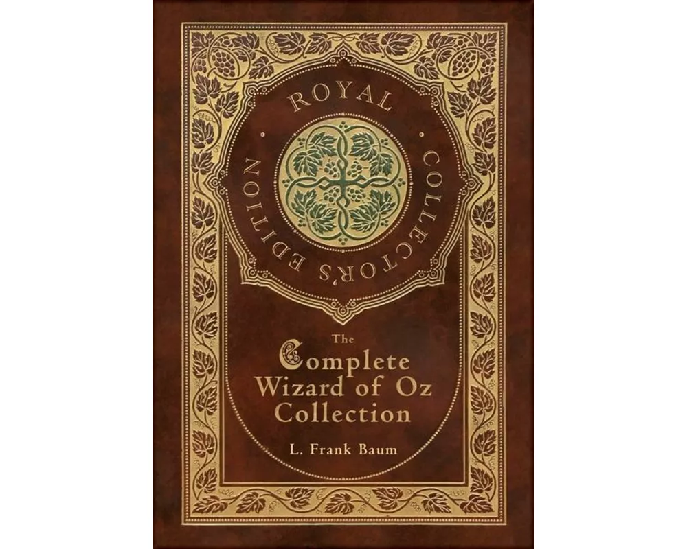 The Complete Wizard of Oz Collection (Royal Collector's Edition) (Case Laminate Hardcover with Jacket)
