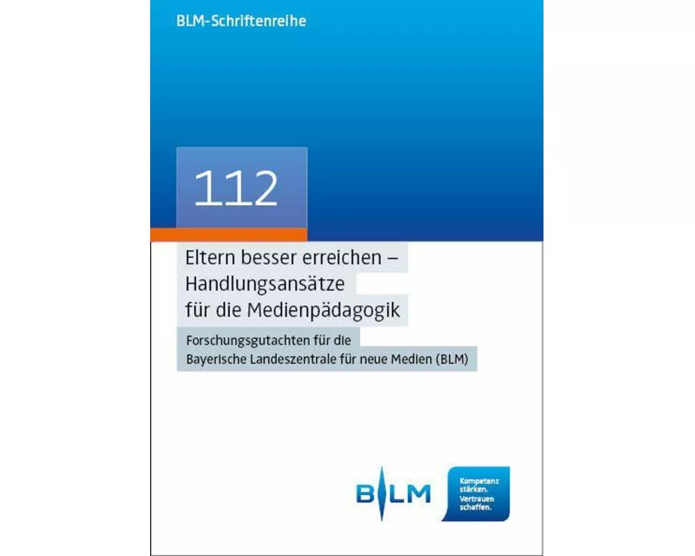 Eltern besser erreichen - Handlungsansätze für die Medienpädagogik