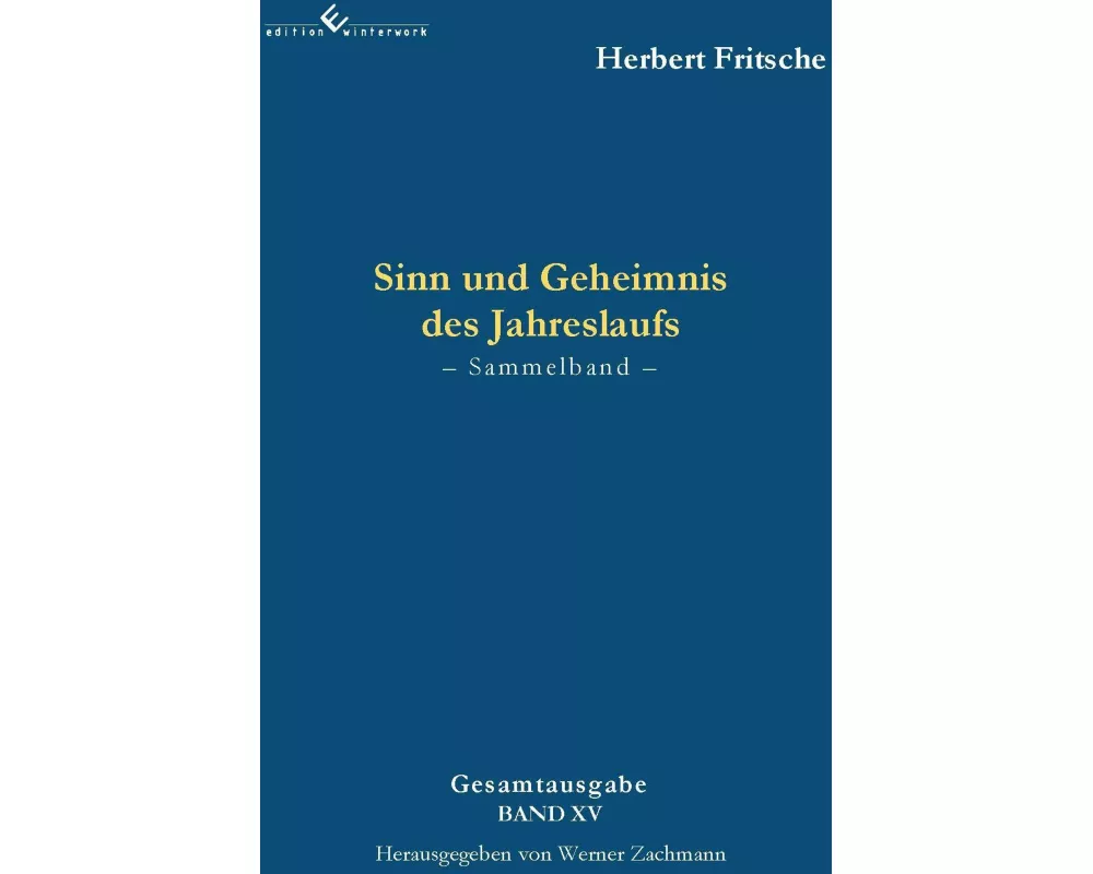 Sinn und Geheimnis des Jahreslaufs