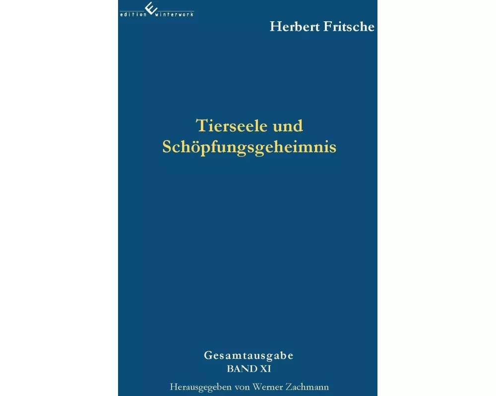 Tierseele und Schöpfungsgeheimnis