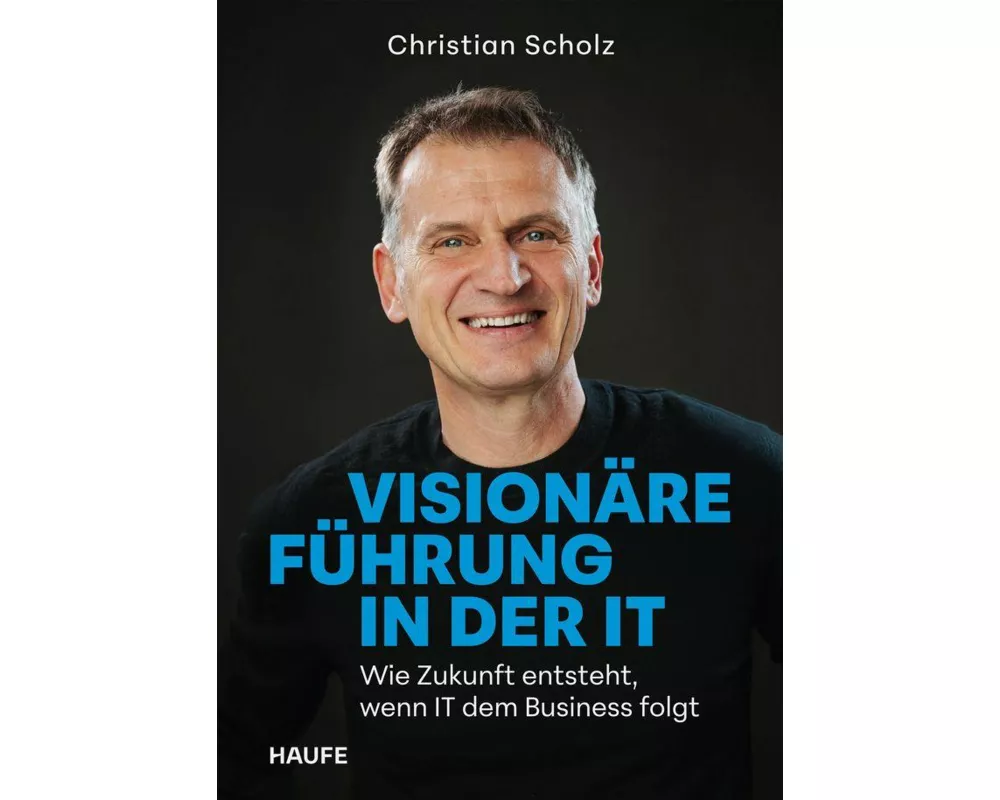 Visionäre Führung in der IT
