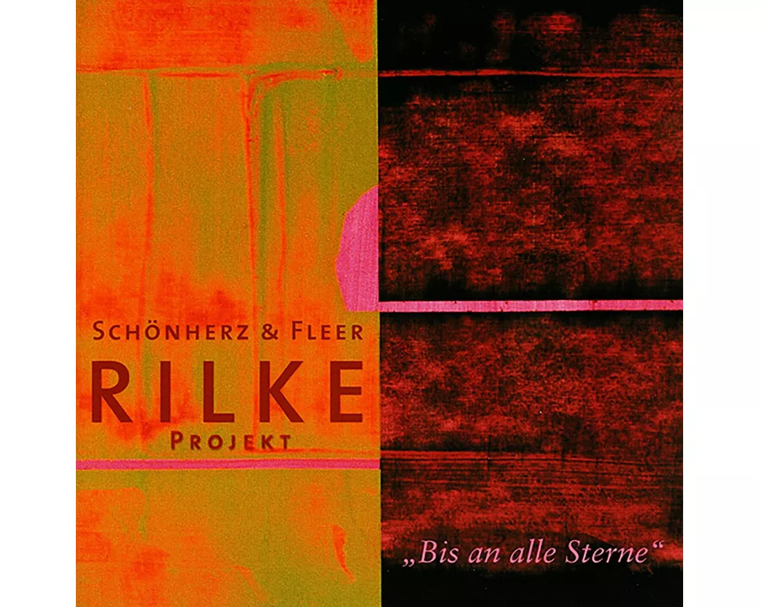 Rilke Projekt:Bis an alle Sterne
