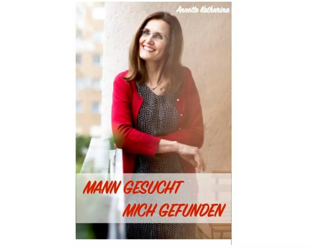 Mann gesucht - Mich gefunden
