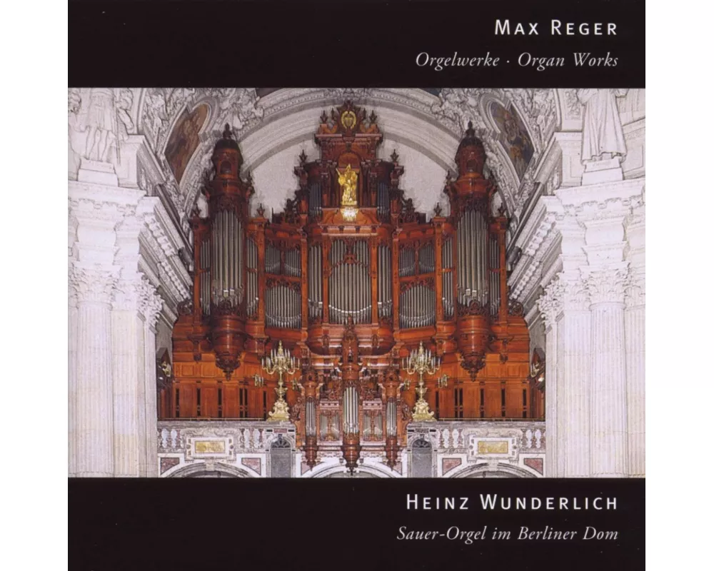 Orgelwerke - Berliner Dom
