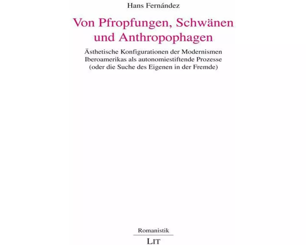 Von Pfropfungen, Schwänen und Anthropophagen