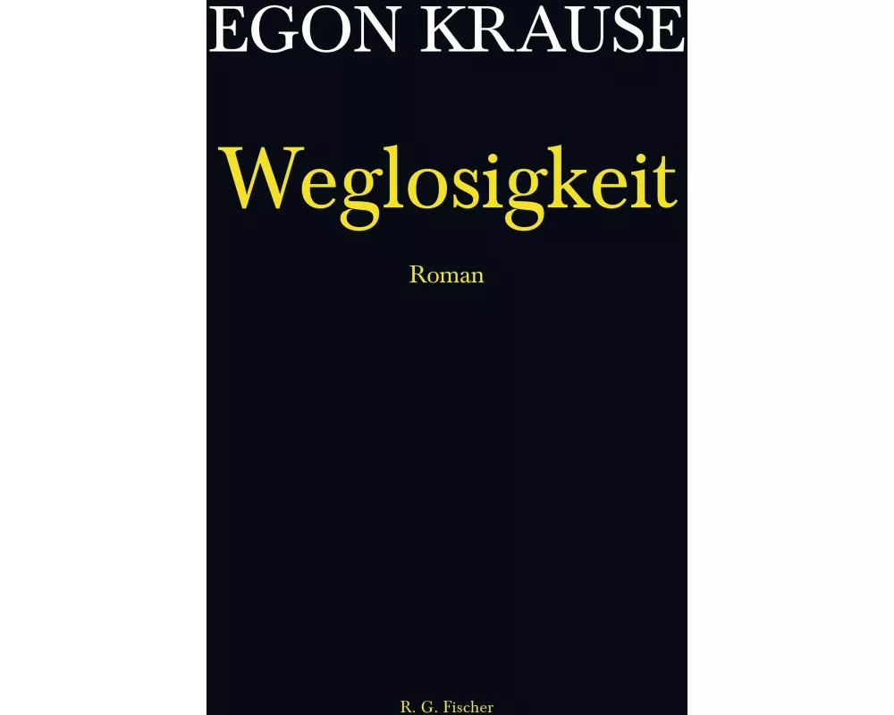 Weglosigkeit