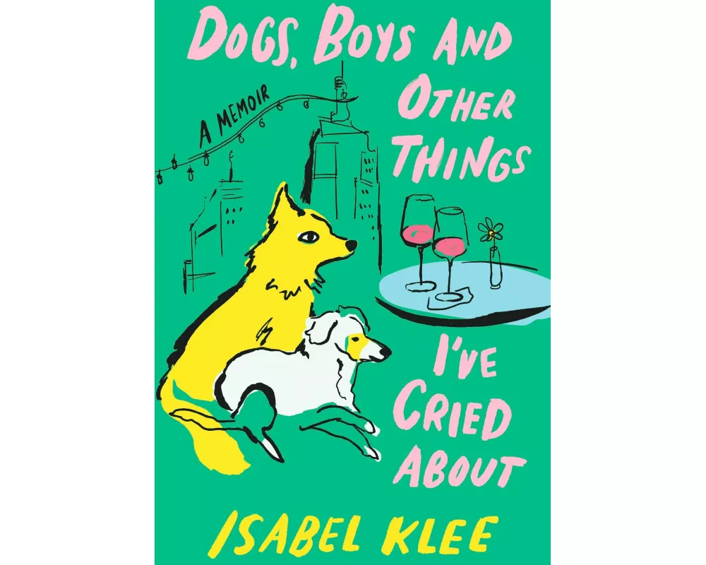 Dogs, Boys and Other Things I've Cried About