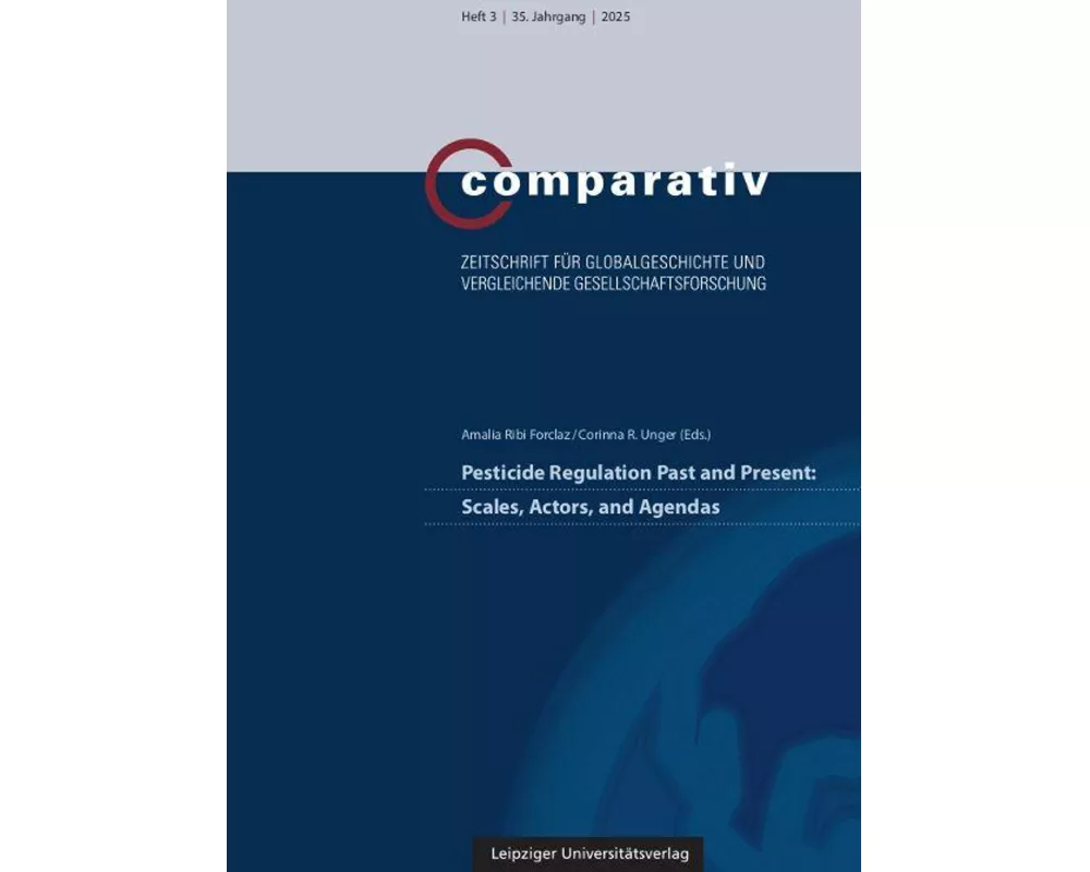 Pesticide Regulation Past and Present: Scales, Actors, and Agendas