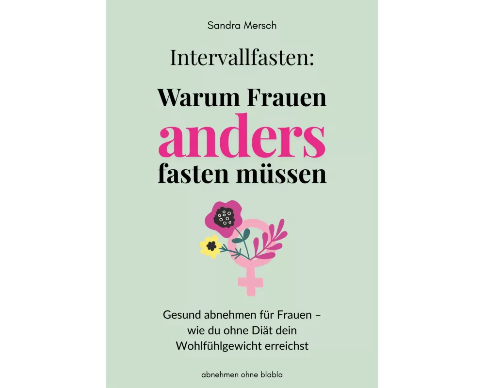 Intervallfasten: Warum Frauen anders fasten müssen