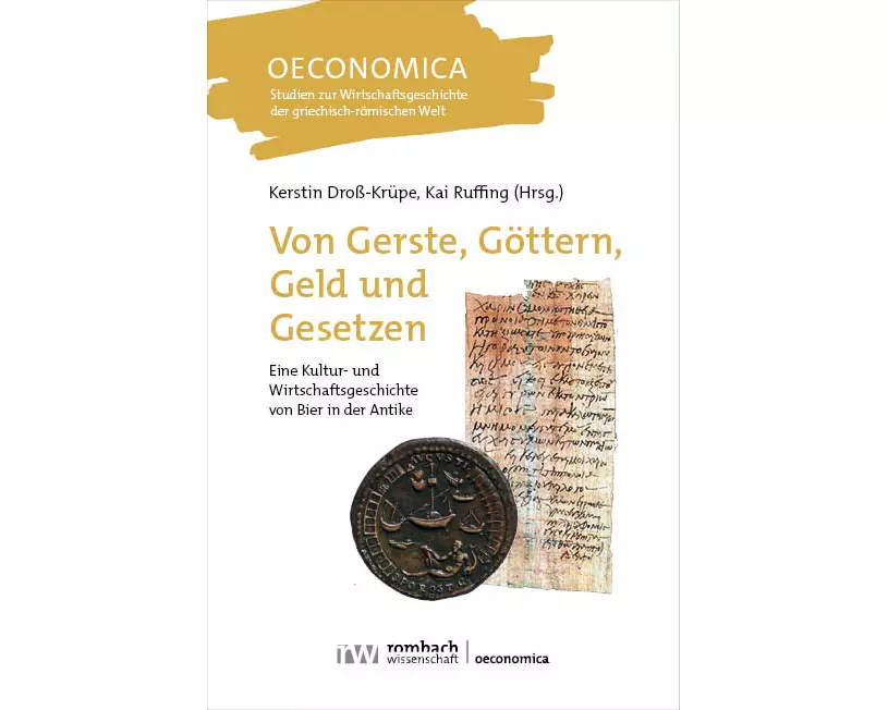 Von Gerste, Göttern, Geld und Gesetzen