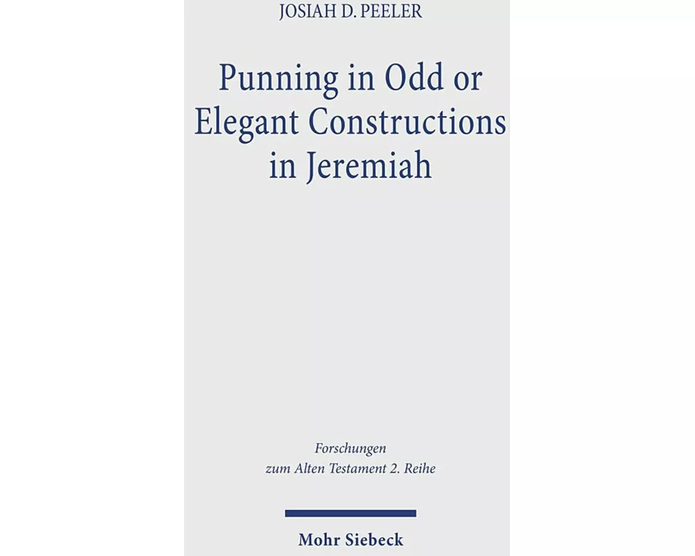 Punning in Odd or Elegant Constructions in Jeremiah