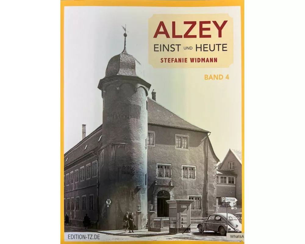 Alzey Einst und Heute