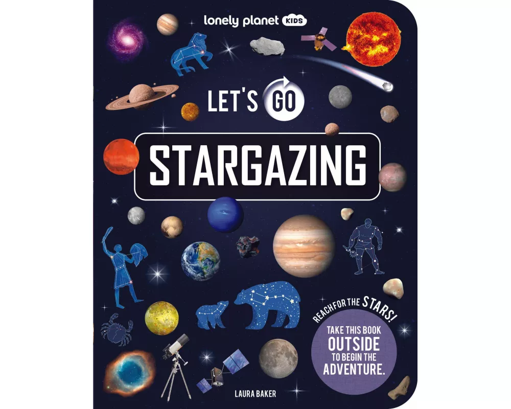 Lonely Planet Kids Let's Go Stargazing