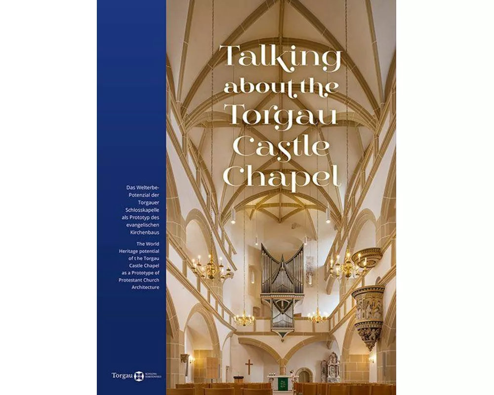 Talking about the Torgau Castle Chapel