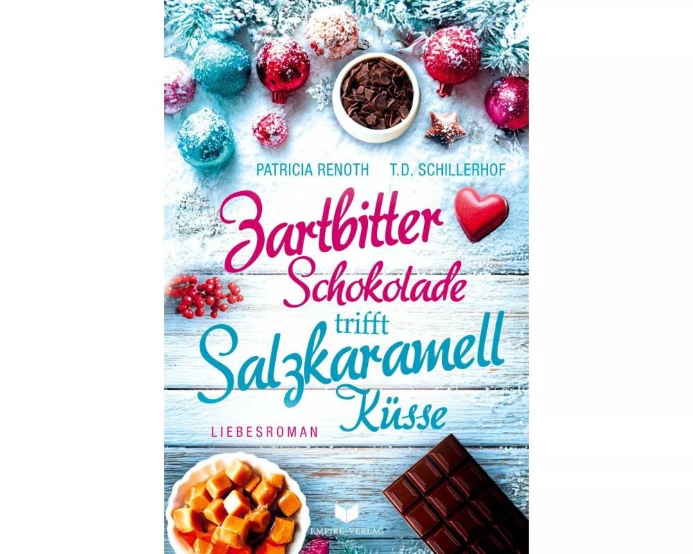 Zartbitterschokolade trifft Salzkaramellküsse: Ein Cornwall Weihnachtsroman