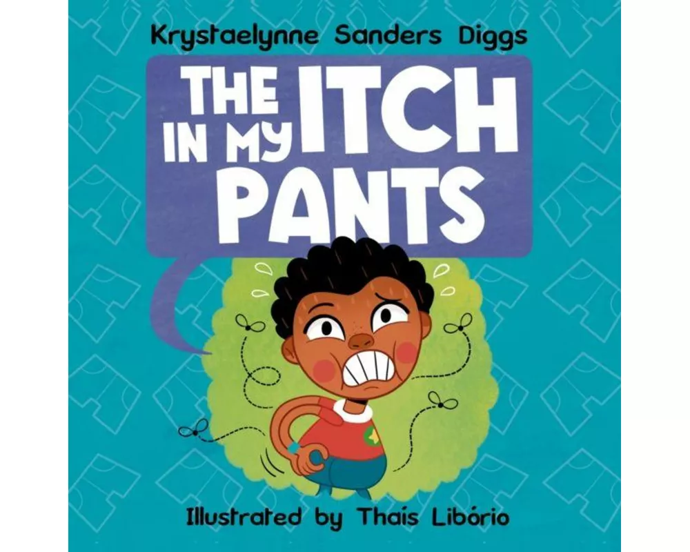 The Itch In My Pants