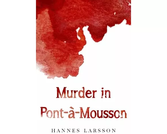 Murder in Pont-a-Mousson