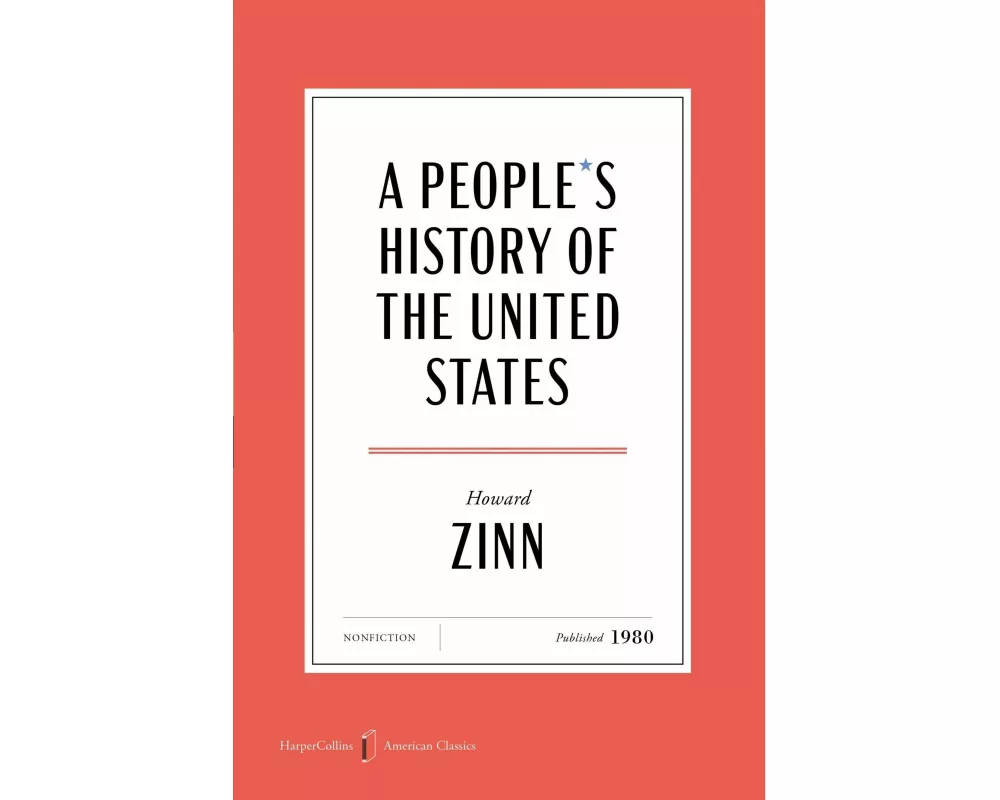 A People's History of the United States American Classics Edition