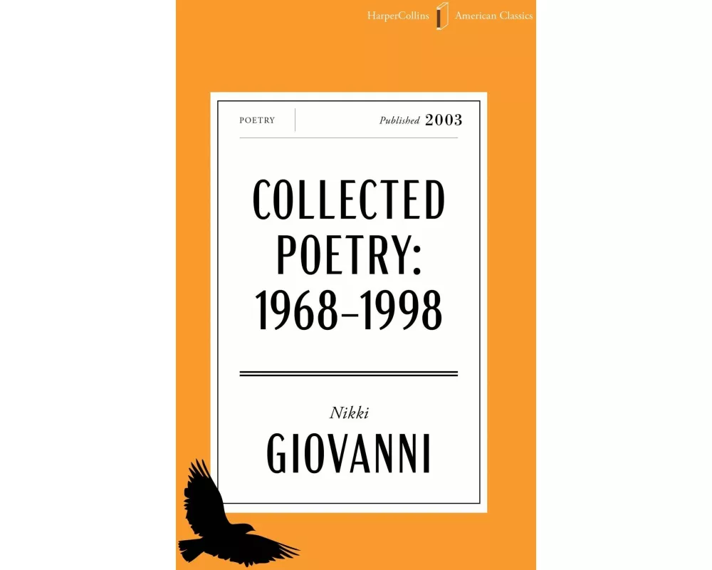 Collected Poetry: 1968-1998 [American Classics Edition]