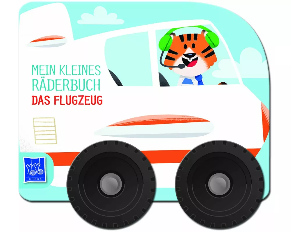 Mein kleines Räderbuch - Das Flugzeug