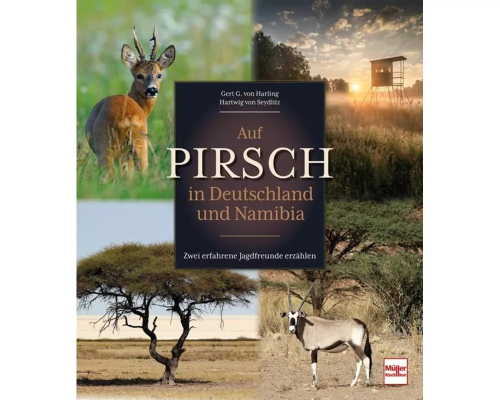 Auf Pirsch in Deutschland und Namibia