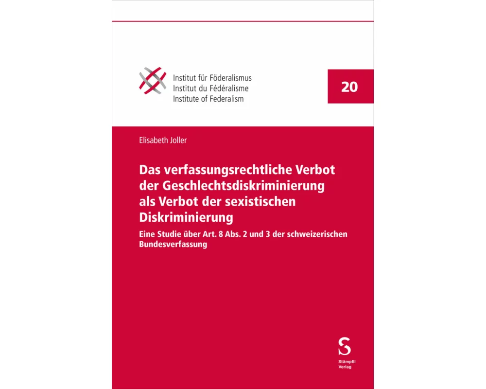 Das verfassungsrechtliche Verbot der Geschlechtsdiskriminierung als Verbot der sexistischen Diskriminierung