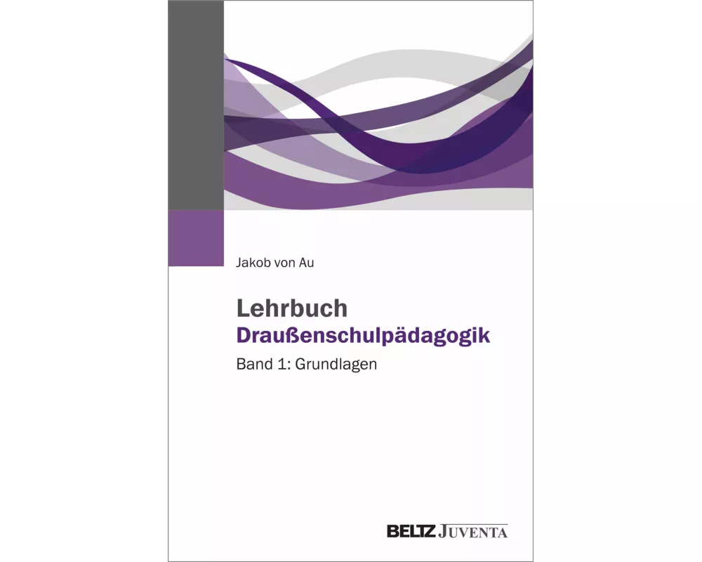 Lehrbuch Draußenschulpädagogik