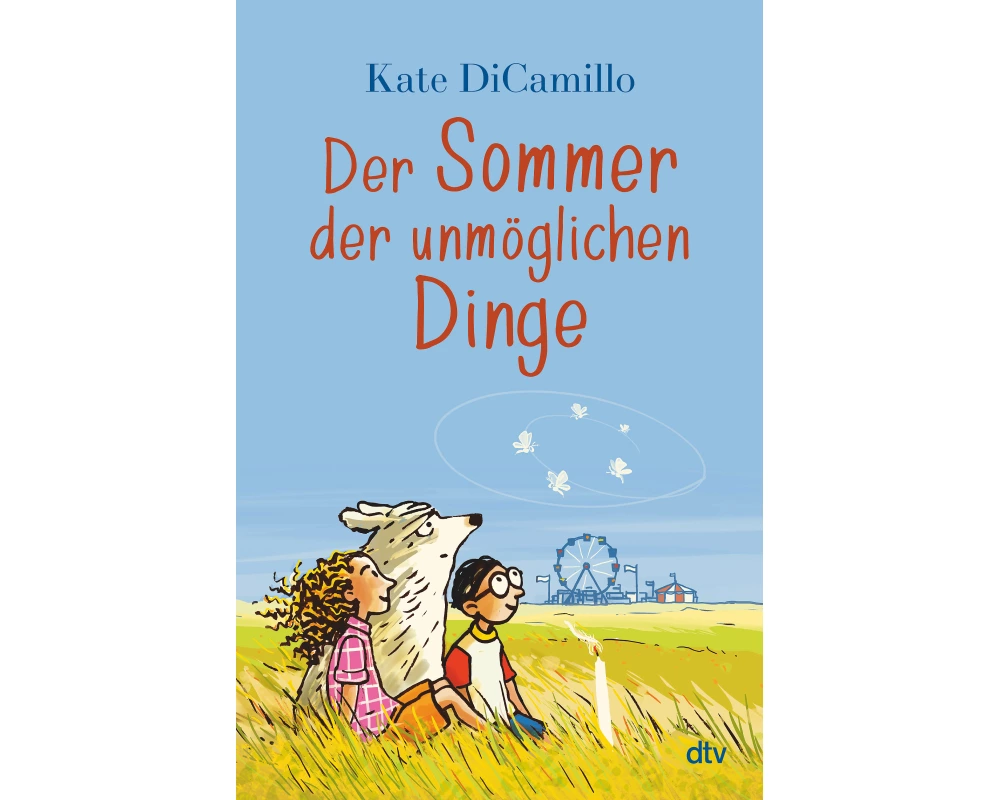 Der Sommer der unmöglichen Dinge