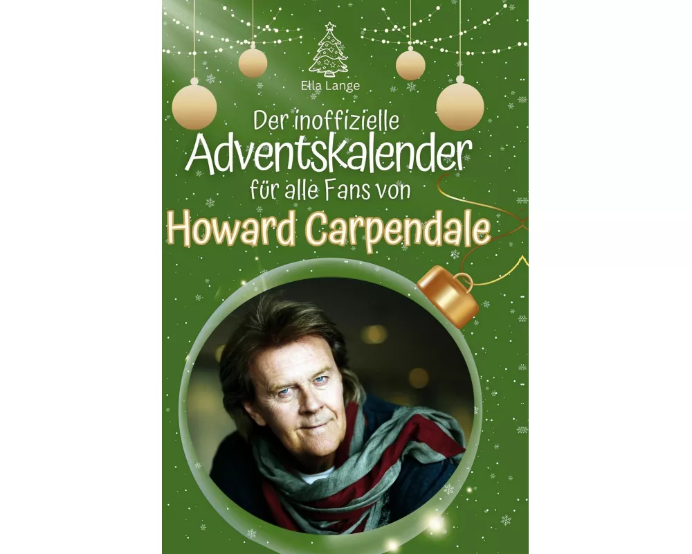 Der inoffizielle Adventskalender für alle Fans von Howard Carpendale