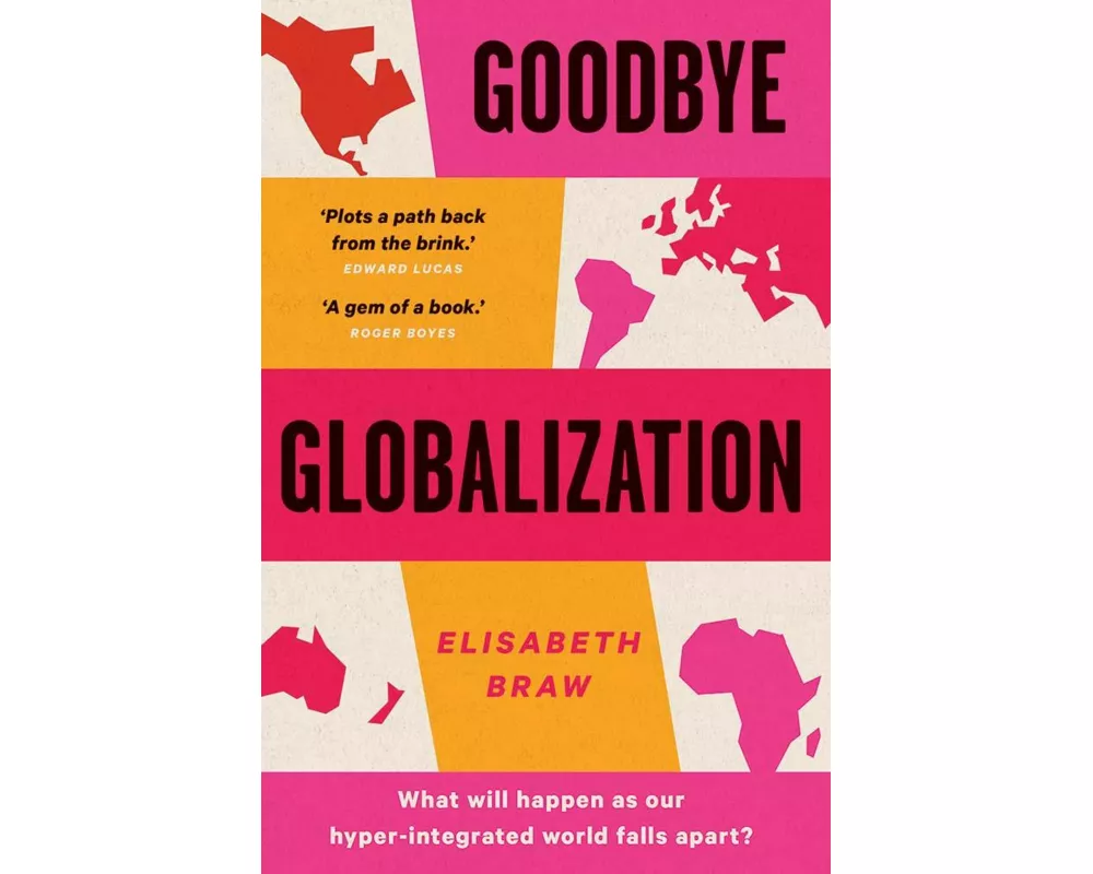 Goodbye Globalization