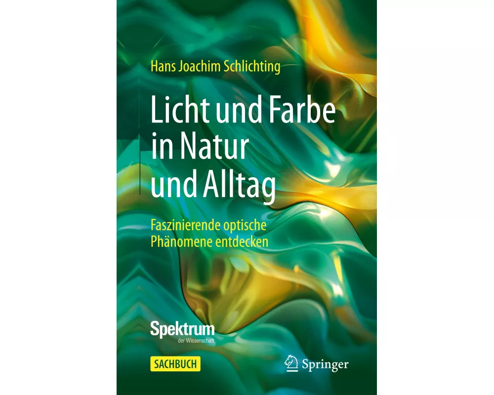 Licht und Farbe in Natur und Alltag