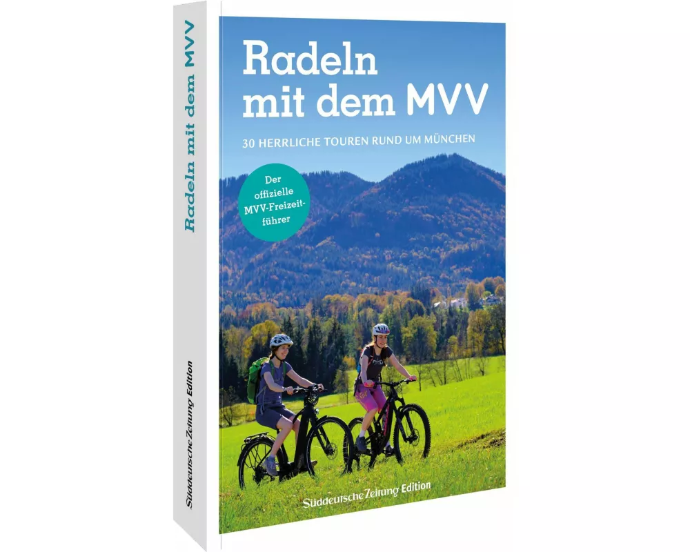 Der offizielle MVV-Freizeitführer Radeln mit dem MVV