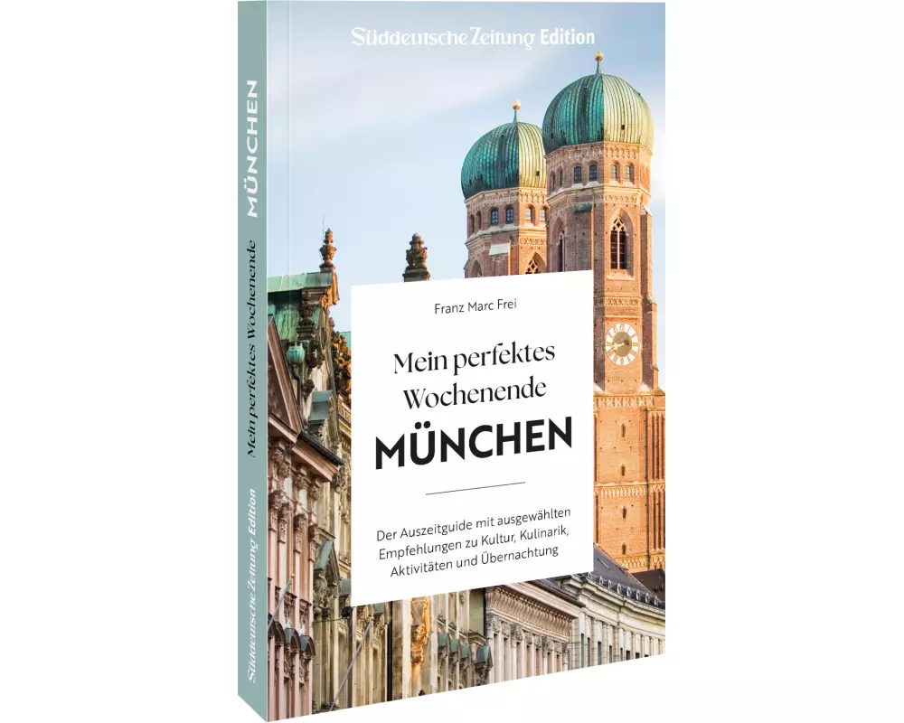 Mein perfektes Wochenende München