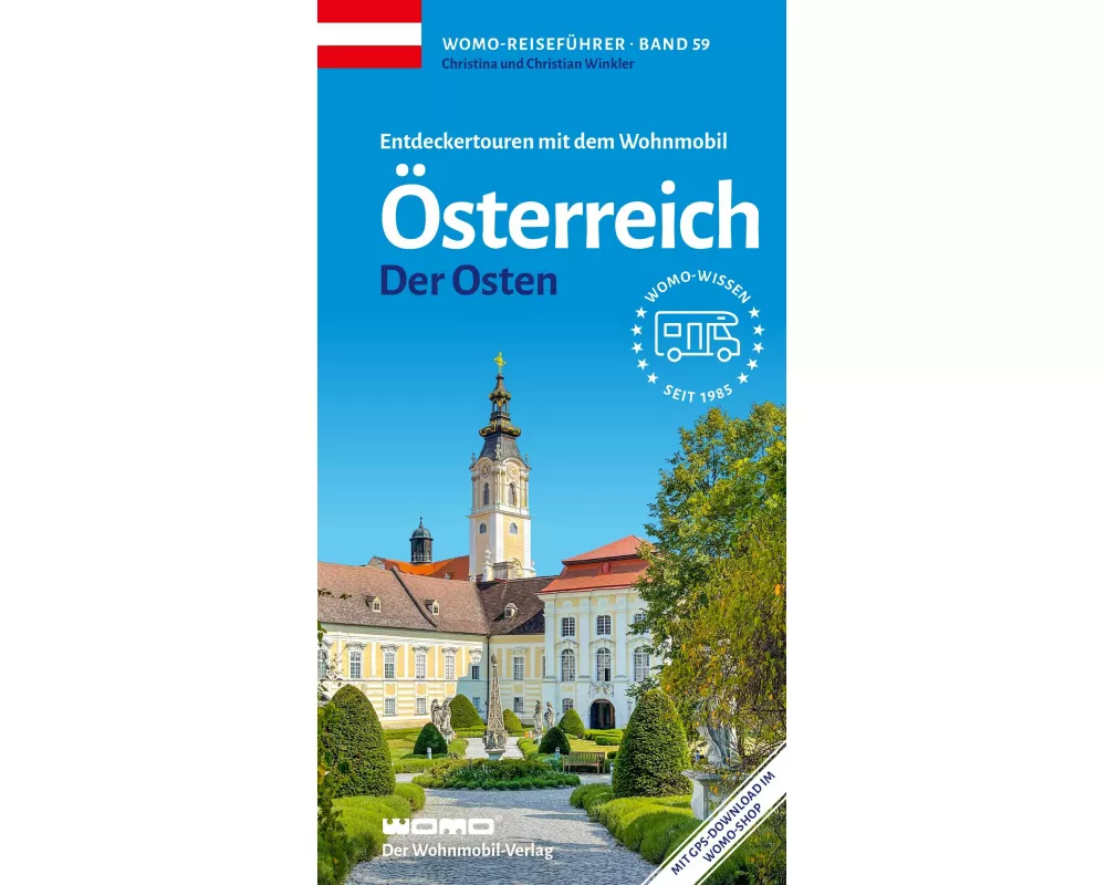 Entdeckertouren mit dem Wohnmobil Österreich Der Osten