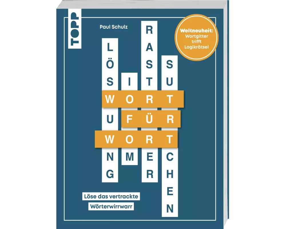 Wort für Wort – Löse das vertrackte Wörterwirrwarr! Rätselbuch für Logikfans