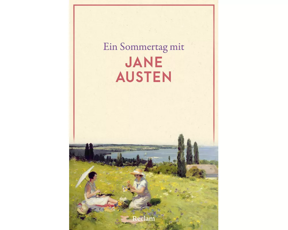 Ein Sommertag mit Jane Austen