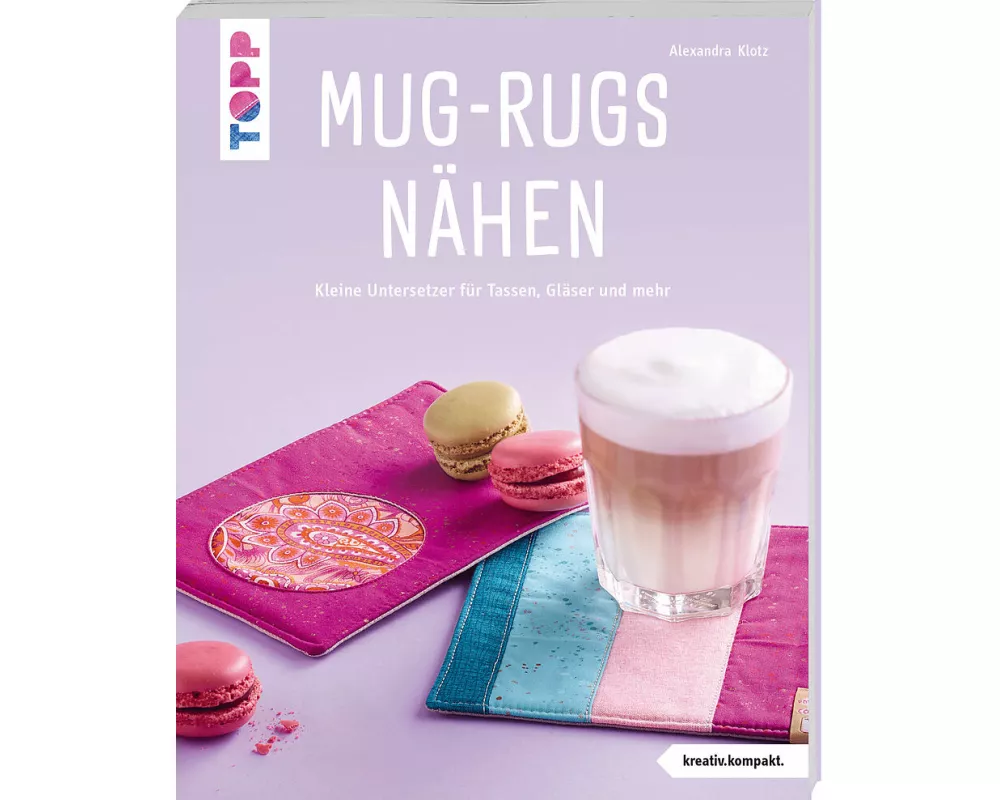 Mug-Rugs nähen (kreativ.kompakt.)