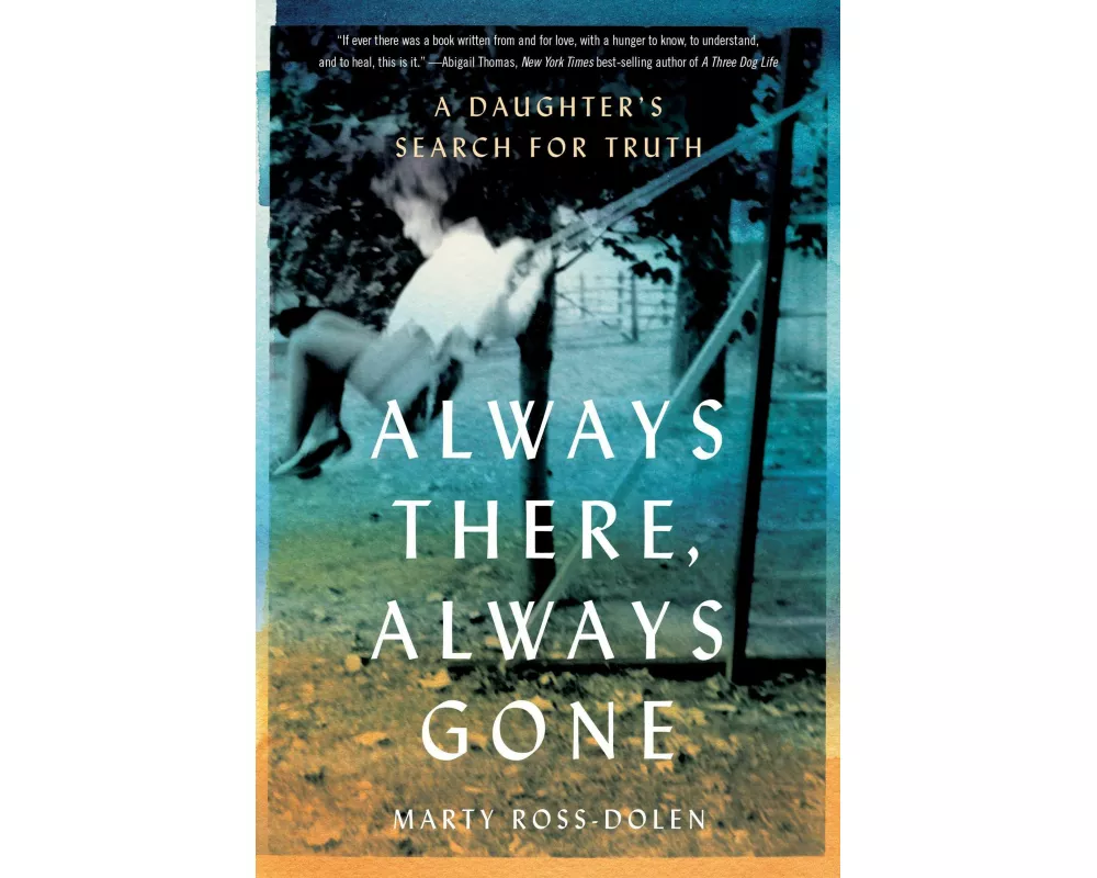 Always There, Always Gone