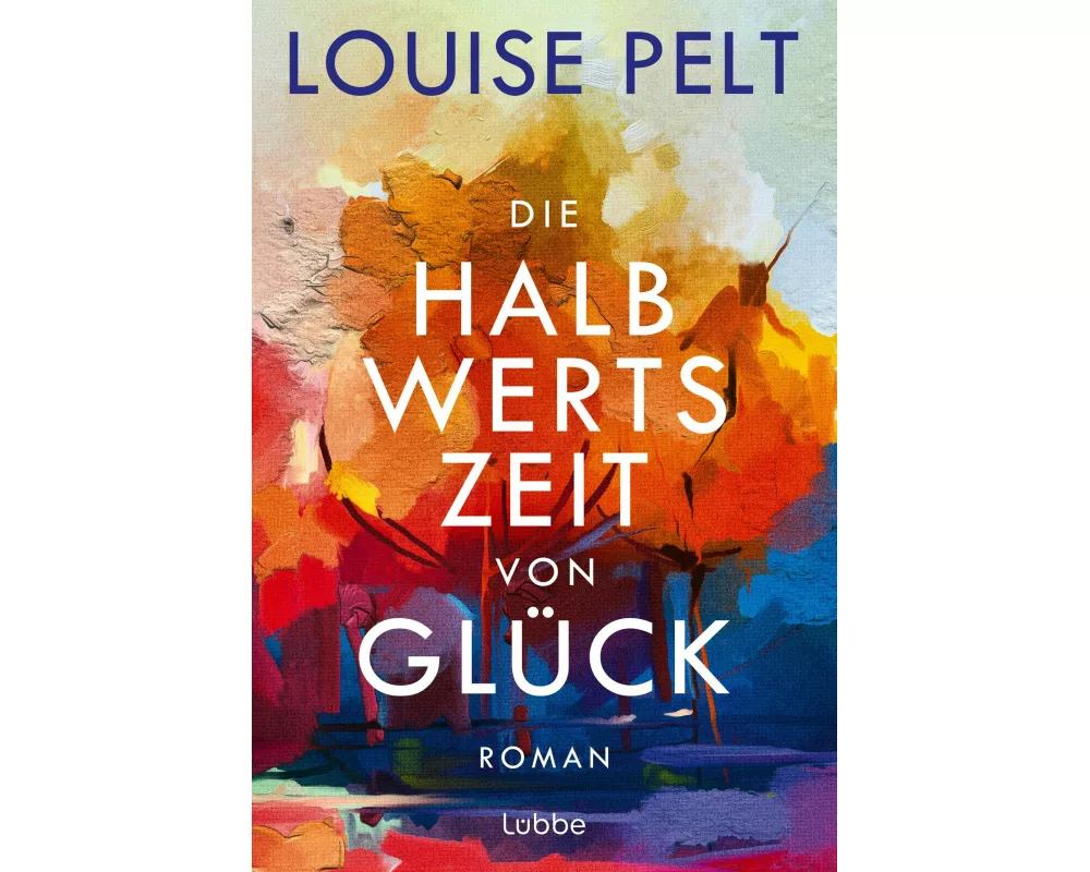 Die Halbwertszeit von Glück