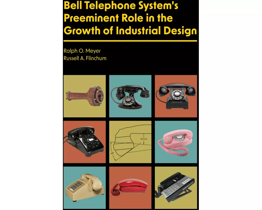 Bell Telephone System's Preeminent Role in the Growth of Industrial Design