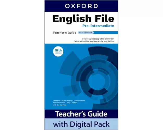 English File fifth edition: Pre-Intermediate: Teacher's Guide with Digital Pack