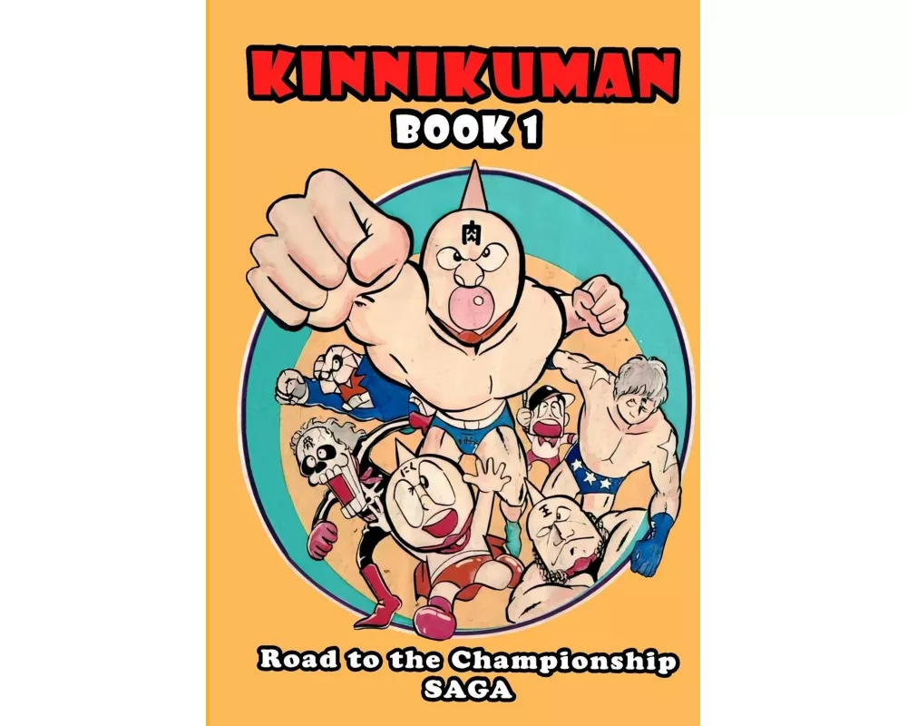 Kinnikuman (M.U.S.C.L.E.) Book 1 - Road to the Championship Saga (English)
