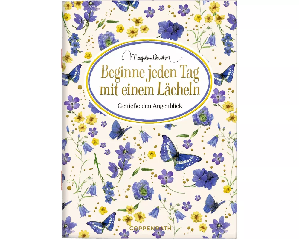 Beginne jeden Tag mit einem Lächeln