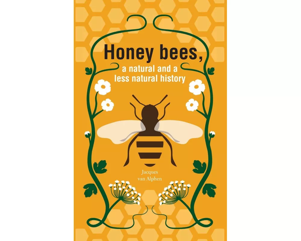 Honeybees, a Natural and less natural history
