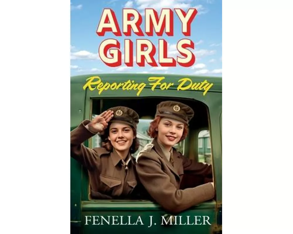 Army Girls: Reporting For Duty