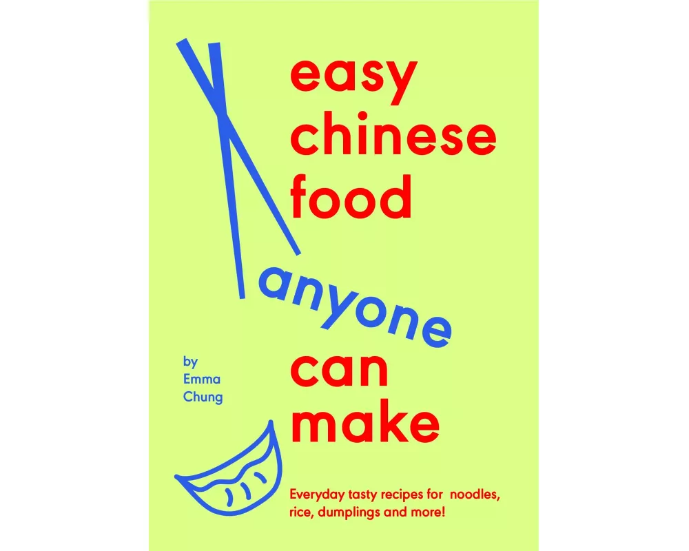 Easy Chinese Food Anyone Can Make