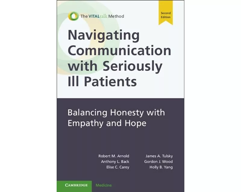 Navigating Communication with Seriously Ill Patients