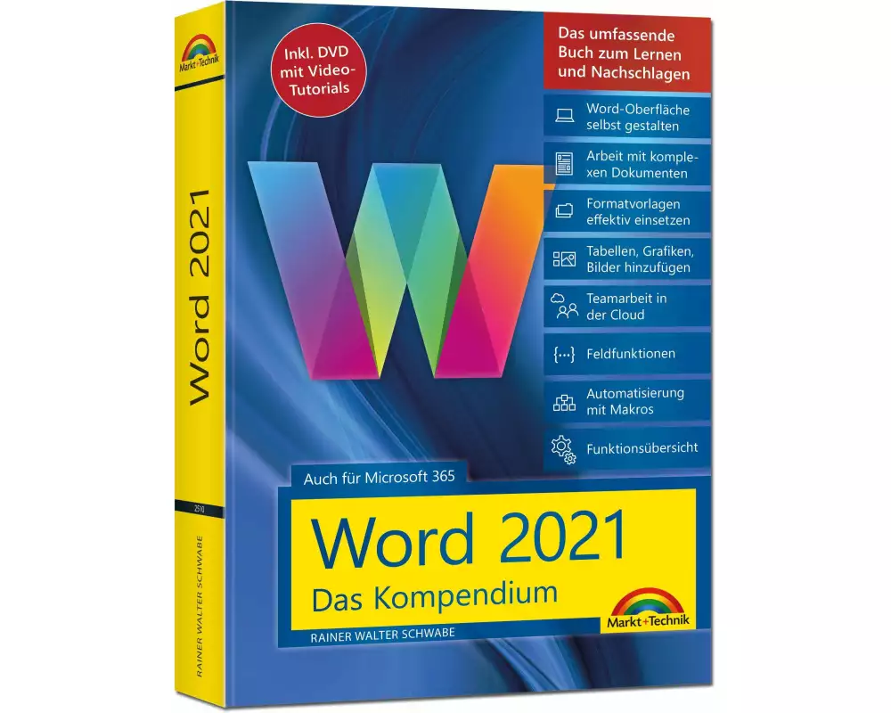 Word 2021 - Das umfassende Kompendium für Einsteiger und Fortgeschrittene. Komplett in Farbe