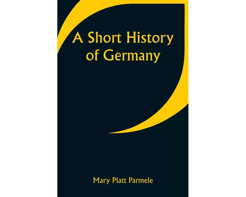 A Short History of Germany